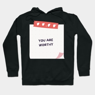 You Are Worthy Sticky Note Hoodie